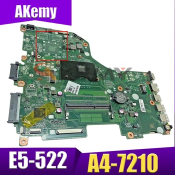 Akemy pentru Acer E5-522 placa de baza Placa de baza ZRZ NB.MVH11.001 CPU:A4-7210 DDR3 100% test OK