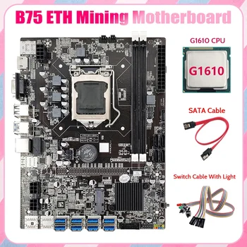 B75 ETH Miniere Placa de baza 8XPCIE USB+G1610 CPU+Dual Comutator Cablu Cu Lumina+Cablu SATA LGA1155 Miner Placa de baza