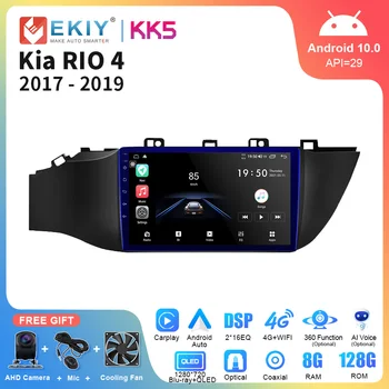 EKIY KK5 Android 10 Pentru Kia RIO 4 2017-2019 Radio Auto AI Voce Multimedia Player Video Auto Navigație GPS Nu 2din DVD Unitate Cap