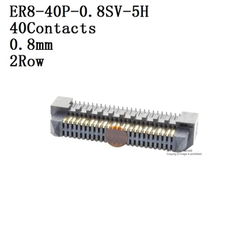 HIROSE-Conector ER8-40P-0.8 SV-5H,50P-0.8 SV-2H,60P-0.8 SV-2H Conector, Antet, 0.8 mm, 2 randuri, Ac seat 5 unids/lote