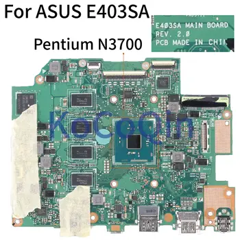 KoCoQin Laptop placa de baza Pentru ASUS E403SA E403S CORE SR29E Pentium N3700 Mainboard REV.2.0 Cu 4G RAM Testat