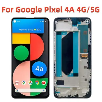 Original Pixel 4A LCD Pentru Google Pixel 4A 4G 5G Ecran LCD Ecran Cu Rama Pixel 4A 4G 5.81