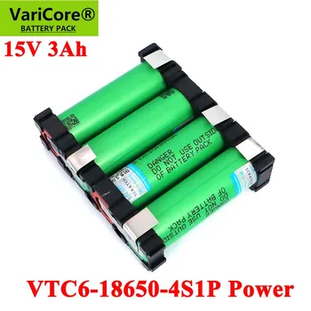 VariCore 18650 VTC6 4S1P 14.4/14.8 v 3000mAh 20 amperi 15V 16.8 V pentru Șurubelniță baterii DIY sudură bateria