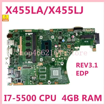 X455LA i7-5500U 4GB RAM EDP Laptop Placa de baza Pentru ASUS X455LA X455L X455LJ X455LN A455L F455L K455L X454L Placa de baza Folosit